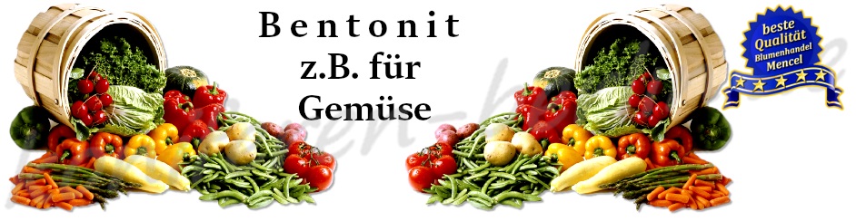 Bentonit für Gemüse